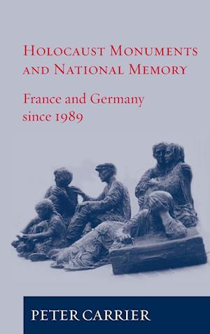 Holocaust Monuments and National Memory