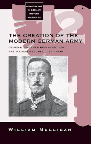 The Creation of the Modern German Army