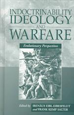 Indoctrinability, Ideology and Warfare