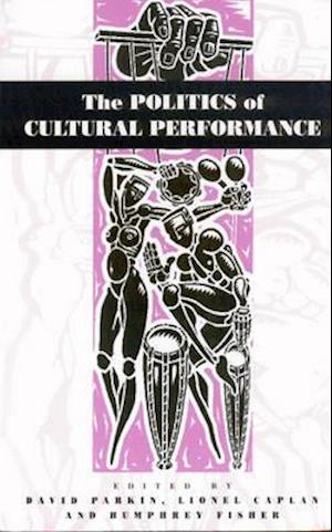 The Politics of Cultural Performance