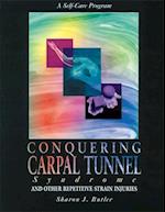 Conquering Carpal Tunnel Syndrome and Other Repetitive Strain Injuries