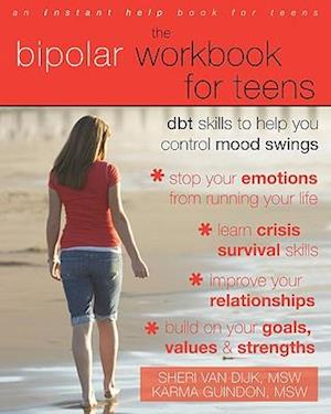 The Bipolar Workbook for Teens