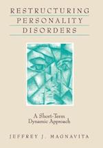 Restructuring Personality Disorders