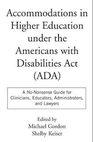 Accommodations in Higher Education Under the Americans with Disabilities ACT