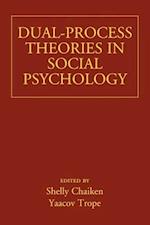 Dual-Process Theories in Social Psychology