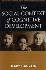 The Social Context of Cognitive Development