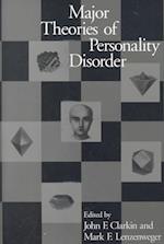 Major Theories Of Personality Disorder