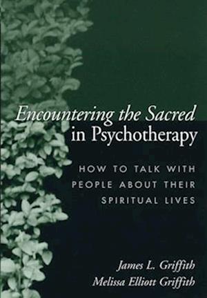 Encountering the Sacred in Psychotherapy