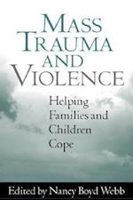 Mass Trauma and Violence