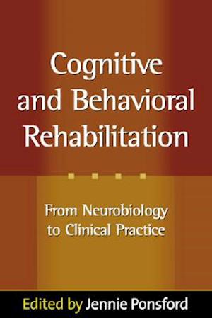 Cognitive and Behavioral Rehabilitation