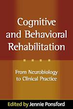 Cognitive and Behavioral Rehabilitation