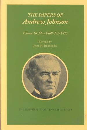 Johnson, A:  The Papers of Andrew Johnson