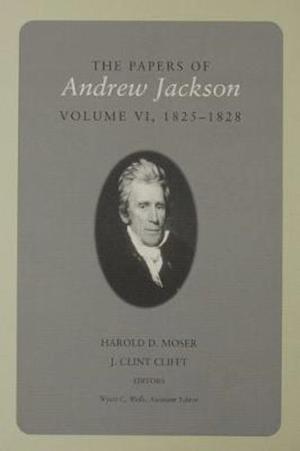 Jackson, A:  The Papers Of Andrew Jackson