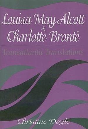 Louisa May Alcott & Charlotte Bronte