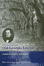 Reminiscences of an Old Georgia Lawyer