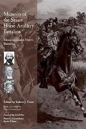 Memoirs of the Stuart Horse Artillery Battalion, Volume 2