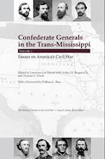 Confederate Generals in the Trans-Mississippi, Volume 1