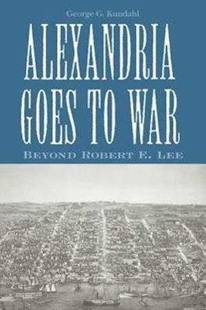 Kundahl, G:  Alexandria Goes To War