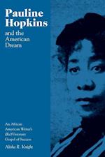 Pauline Hopkins and the American Dream