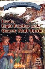 Lizzie, Light Feather and the Quarry Bluff Storm