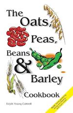 Oats, Peas, Beans & Barley Cookbook