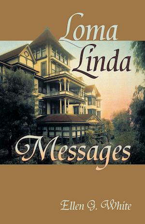 Loma Linda Messages