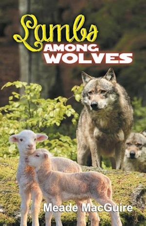 Lambs Among Wolves