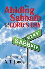 The Abiding Sabbath and the Lord's Day