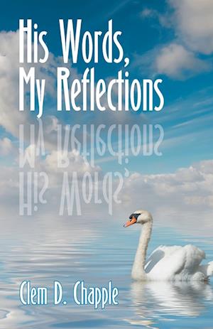 His Words, My Reflections
