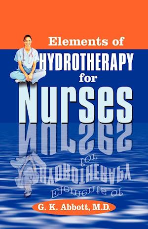 Elements of Hydrotherapy for Nurses