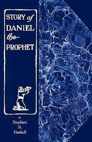 The Story of Daniel the Prophet