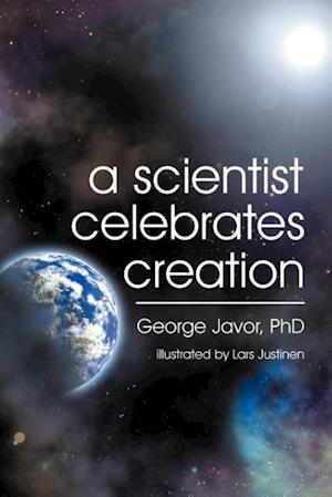 A Scientist Celebrates Creation