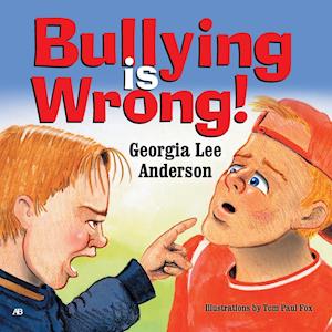 Bullying is Wrong