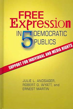 Free Expression in Five Democratic Publics