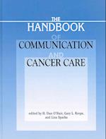 The Handbook of Communication and Cancer Care