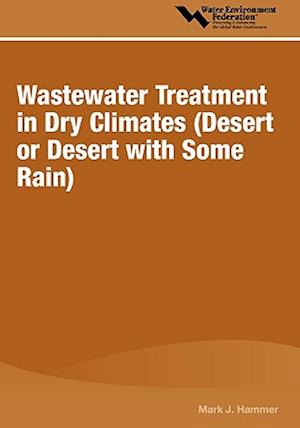 Wastewater Treatment in Dry Climates (Desert or Desert with Some Rain)