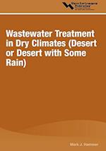 Wastewater Treatment in Dry Climates (Desert or Desert with Some Rain) 