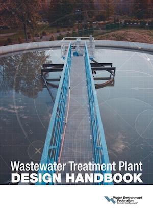 Wastewater Treatment Plant Design Handbook