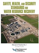 Safety, Health, and Security Standards for Water Resource Recovery, 7