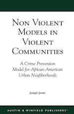 Non-Violent Models in Violent Communities