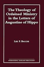 The Theology of Ordained Ministry in the Letters of Augustine of Hippo