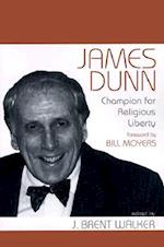 James Dunn: Champion for Religious Liberty 