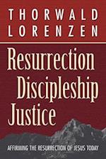 Resurrection, Discipleship, Justice