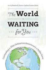 The World Is Waiting for You