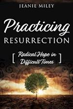 Practicing Resurrection