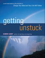Getting Unstuck : A Workbook Based on the Principles in Change Your Mind and Your Life Will Follow (Guided Journal from the Author of Each Day a New B
