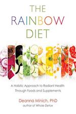 The Rainbow Diet: A Holistic Approach to Radiant Health Through Foods and Supplements (Nutrition, Healthy Diet & Weight Loss) 