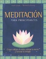 Meditacion Para Principiantes = Simple Meditation and Relaxation