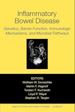 Inflammatory Bowel Disease: Genetics, Barrier Func tion, and Immunological Mechanisms, and Microbial Pathways  (Ann of NY Academy of Sciences Vol 1072)