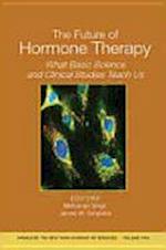 The Future of Hormone Therapy: What Basic Science and Clinical Studies Teach Us  (Annals of the New York Academy of Sciences, Volume 1052, June 2005)